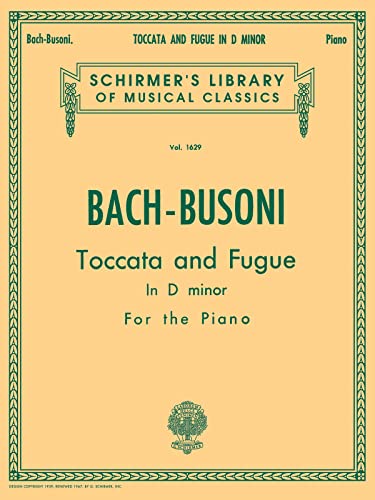 9781458426543: TOCCATA AND FUGUE D MINOR PIANO (Schirmer Library of Musical Classics, 1629)