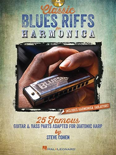 Classic Blues Riffs For Harmonica - 25 Famous Guitar & Bass Parts Adapted Diatonic Harp (9781458440723) by Cohen, Steve