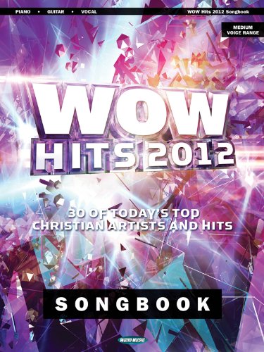 9781458456755: Wow Hits 2012 Songbook: 30 of Today's Top Christian Artists and Hits