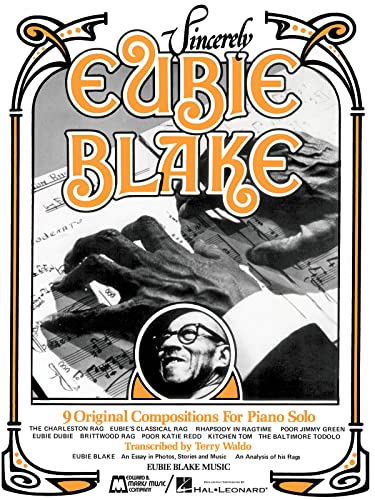 Stock image for Sincerely Eubie Blake for sale by Revaluation Books