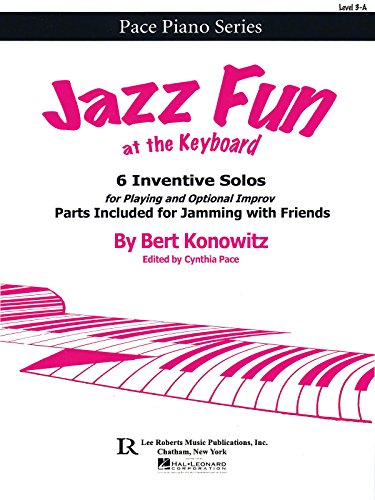 Stock image for Jazz Fun at the Keyboard: 6 Inventive Solos for Playing and Optional Improv for sale by Books Unplugged