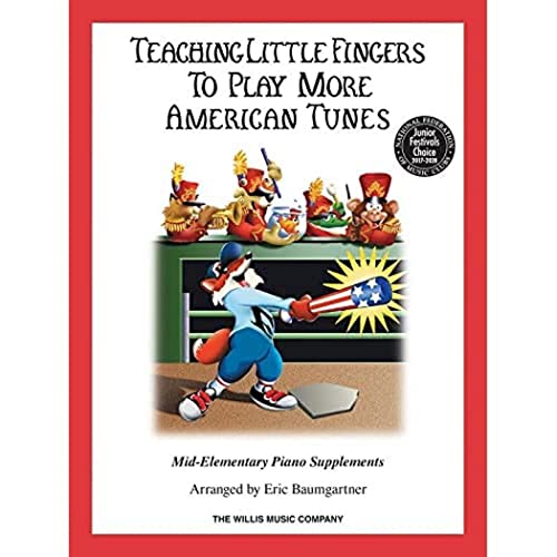 Stock image for Teaching Little Fingers to Play More American Tunes - Book only: National Federation of Music Clubs 2020-2024 Selection Mid-Elementary Level for sale by HPB-Emerald