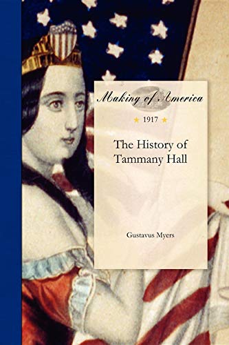 9781458500656: History of Tammany Hall (Making of America)