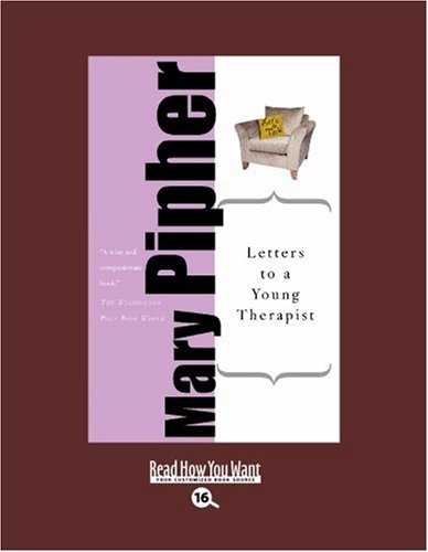 Letters to a Young Therapist: Stories of Hope and Healing: Easyread Large Bold Edition (9781458715005) by Pipher, Mary