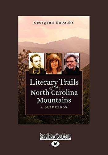 Beispielbild fr Literary Trails of the North Carolina Mountains: A Guidebook: Easyread Large Edition: Vol 1 zum Verkauf von Revaluation Books