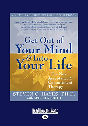 Beispielbild für Get Out of Your Mind and Into Your Life zum Verkauf von WorldofBooks
