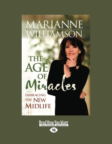 9781458717559: The Age of Miracles: Embracing the New Midlife: Easyread Large Edition