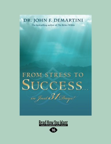 9781458717689: From Stress to Success ... in Just 31 Days!