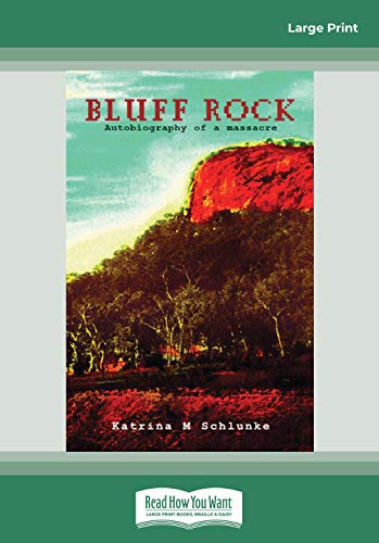 Beispielbild fr Bluff Rock: Autobiography of a Massacre zum Verkauf von Revaluation Books