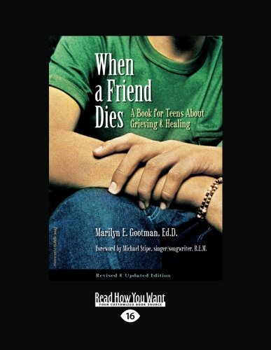 Beispielbild fr When a Friend Dies : A Book for Teens about Grieving and Healing zum Verkauf von Better World Books