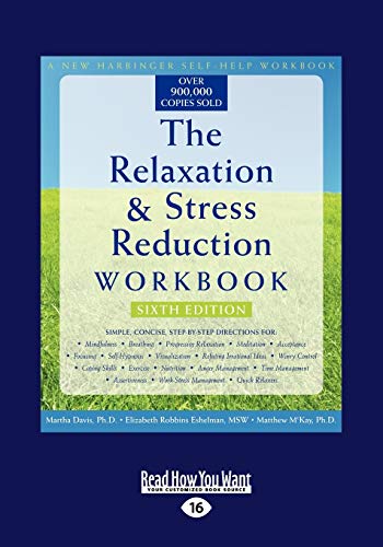 Stock image for The Relaxation & Stress Reduction Workbook: Easyread Large Edition: Vol 1 for sale by Revaluation Books