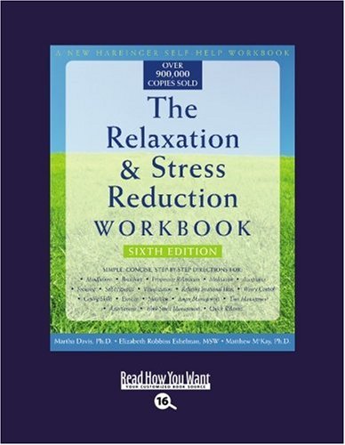 The Relaxation & Stress Reduction Workbook: Easyread Large Bold Edition (9781458719720) by Davis, Martha