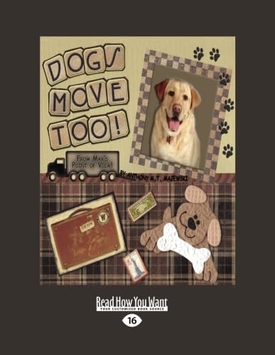 9781458720252: Dogs Move Too!: (From Max's Point of View)