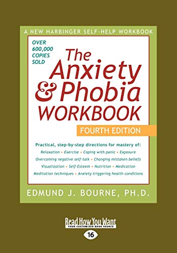 Imagen de archivo de Anxiety & Phobia Workbook: 4th Edition (Large Print 16pt), Volume 1 a la venta por HPB-Red
