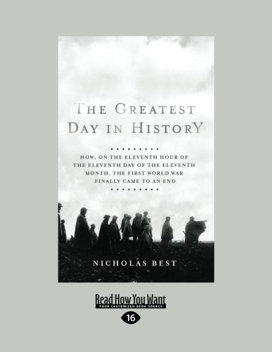 The Greatest Day in History (Large Print 16pt) (9781458721334) by Nicholas Best