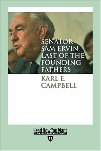 9781458722225: Senator Sam Ervin, Last of the Founding Fathers: Easyread Edition