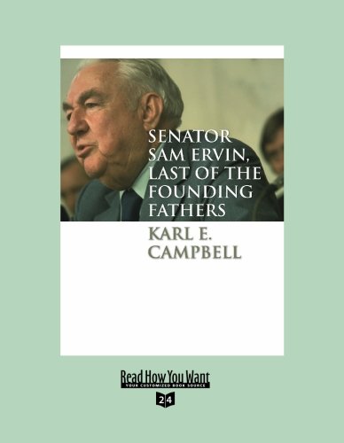 9781458722621: Senator Sam Ervin, Last of the Founding Fathers (Volume 4 of 4) (EasyRead Super Large 24pt Edition)