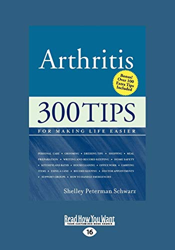 Beispielbild fr Arthritis: 300 Tips For Making LIfe Easier zum Verkauf von Revaluation Books