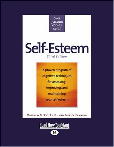 Self-esteem: Third Edition: Easyread Large Edition (9781458725134) by McKay, Matthew