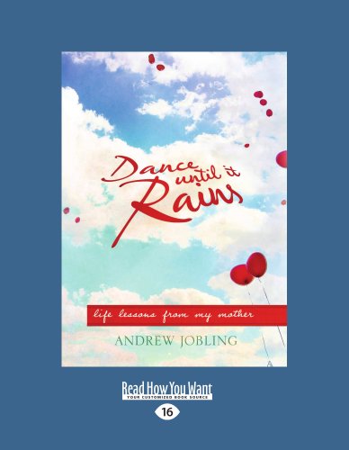 9781458725417: Dance Until It Rains: Life Lessons From My Mother