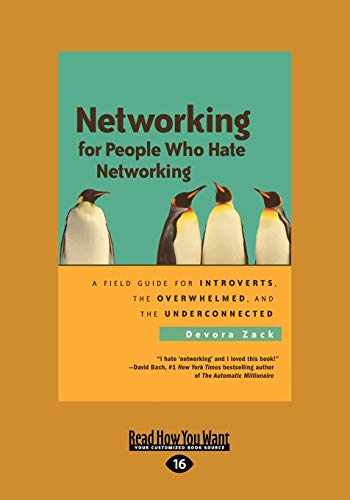 Beispielbild fr Networking for People Who Hate Networking: A Field Guide for Introverts, the Overwhelmed, and the Underconnected zum Verkauf von WeBuyBooks