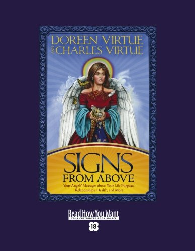 Signs from Above: Your Angel's Messages About Your Life Purpose, Relationships, Health, and More: Easyread Super Large 18pt Edition (9781458725622) by Virtue, Doreen