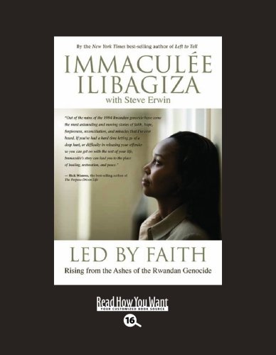 9781458725899: Led by Faith: Rising from the Ashes of the Rwandan Genocide: Easyread Large Bold Edition