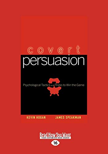 9781458726643: Covert Persuasion: Psychological Tactics and Tricks to Win the Game