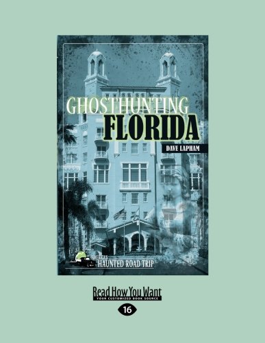 Ghosthunting Florida (Large Print 16pt) (9781458726650) by David Lapham