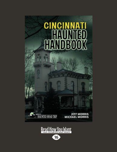 9781458726667: Cincinnati Haunted Handbook