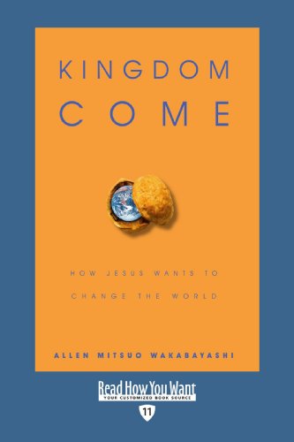 9781458726933: Kingdom Come: How Jesus Wants to Change the World: Easyread Edition