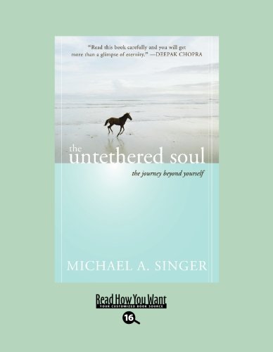 9781458727343: The Untethered Soul: The Journey Beyond Yourself: Easyread Large Bold Edition