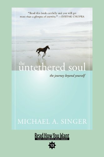 9781458727367: The Untethered Soul: The Journey Beyond Yourself: Easyread Comfort Edition