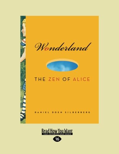 Stock image for Wonderland: The Zen of Alice (Easyread Large Edition) for sale by ThriftBooks-Atlanta