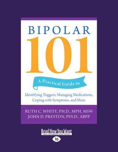 9781458729880: Bipolar 101: A Practical Guide to Identifying Triggers, Managing Medications, Coping with Symptoms, and More
