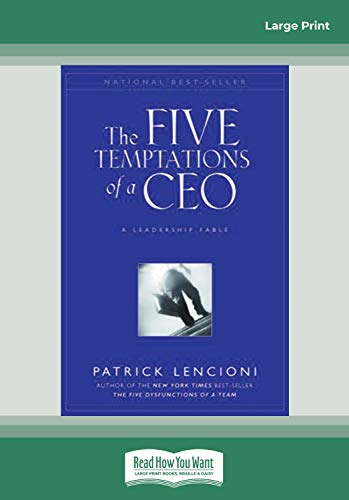 Stock image for The Five Temptations of a CEO: A Leadership Fable (Large Print 16pt) for sale by ThriftBooks-Dallas