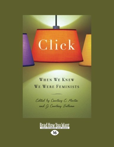 9781458731869: Click: When We Knew We Were Feminists (Large Print 16pt)