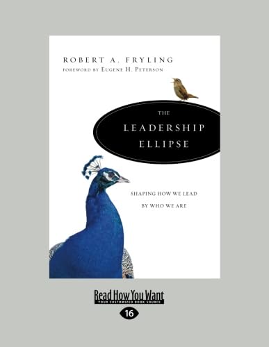 9781458732132: The Leadership Ellipse: Shaping How We Lead by Who We Are