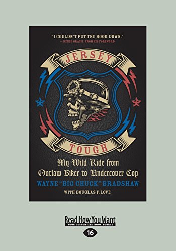 9781458733733: Jersey Tough: My Wild Ride from Outlaw Biker to Undercover Cop (Large Print 16pt)