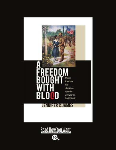 9781458735072: A Freedom Bought With Blood: African American War Literature from the Civil War to World War Ii: Easyread Large Bold Edition