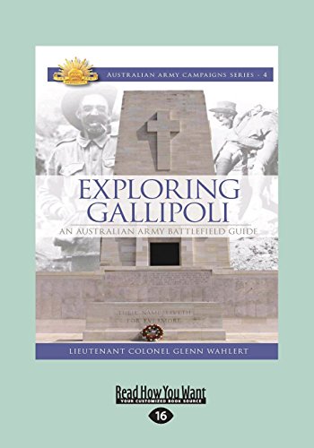 Stock image for Exploring Gallipoli: An Australian Army Battlefield Guide: 2nd Edition for sale by GF Books, Inc.