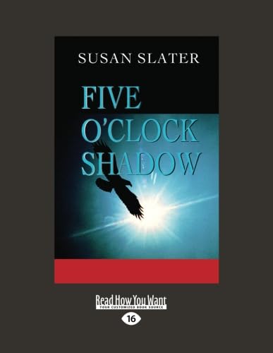 9781458743923: Five O'Clock Shadow