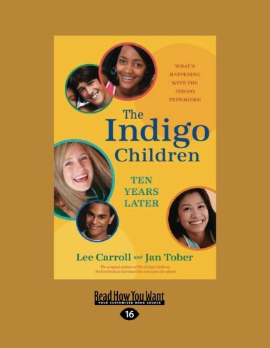 9781458746375: The Indigo Children Ten Years Later: What's Happening with the Indigo Teenagers!