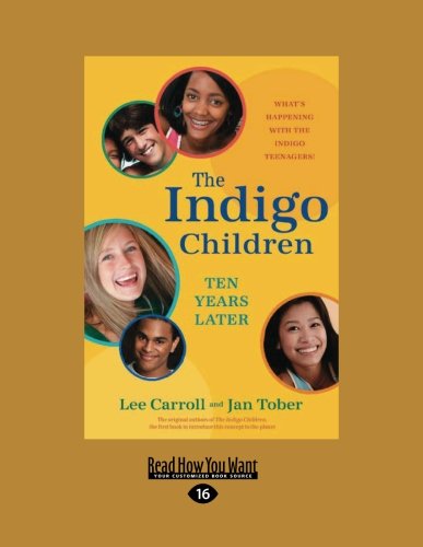9781458746375: The Indigo Children Ten Years Later: What's Happening With the Indigo Teenagers!: Easyread Large Edition