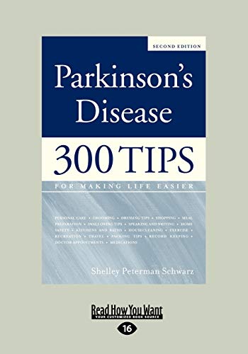 Imagen de archivo de Parkinson's Disease: 300 Tips for Making Life Easier a la venta por Irish Booksellers