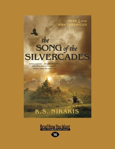 Beispielbild fr The Song of the Silvercades (Kira Chronicles) zum Verkauf von Ebooksweb