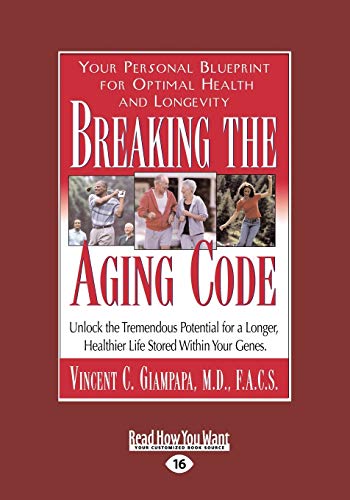 Beispielbild fr Breaking the Aging Code (EasyRead Large Edition): Maximizing Your DNA Function for Optimal Health and Longevity zum Verkauf von Revaluation Books