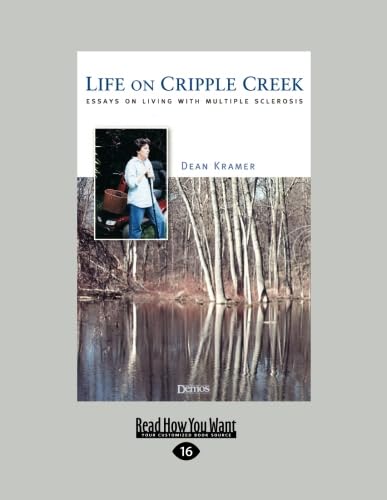 Stock image for Life on Cripple Creek: Essays on Living With Multiple Sclerosis: Easyread Large Edition for sale by Revaluation Books