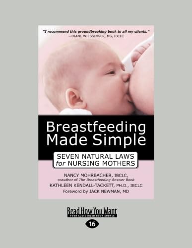 Stock image for Breastfeeding Made Simple (EasyRead Large Edition): Seven Natural Laws for Nursing Mothers for sale by Revaluation Books
