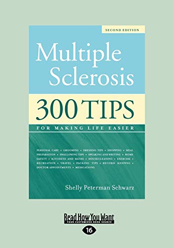 Imagen de archivo de Multiple Sclerosis: 300 Tips for Making Life Easier a la venta por Irish Booksellers